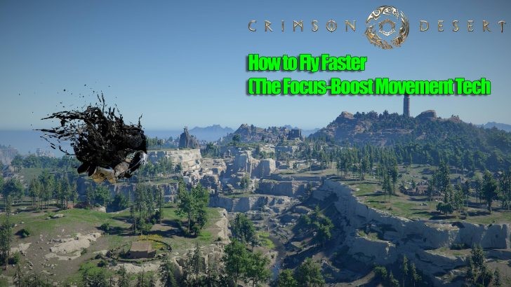 Game thủ Crimson Desert truyền tay nhau bí kíp 'Focus-Boost': Bay xa mà không tốn nhiều thể lực - Ảnh 1.